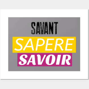 Savant Sapere Savoir Posters and Art